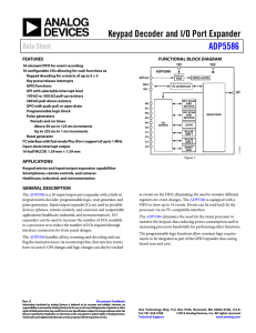 Keypad Decoder and I/O Port Expander ADP5586 Data Sheet FEATURES