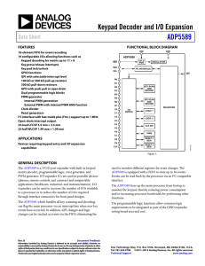 Keypad Decoder and I/O Expansion ADP5589 Data Sheet FEATURES