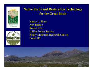 Native Forbs and Restoration Technology for the Great Basin Nancy L. Shaw