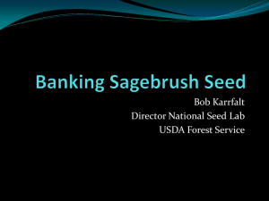 Bob Karrfalt Director National Seed Lab USDA Forest Service