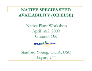 NATIVE SPECIES SEED AVAILABILITY (OR ELSE)  Native Plant Workshop