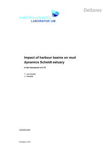 Impact of harbour basins on mud dynamics Scheldt estuary  T. van Kessel