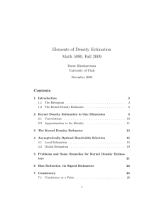 Elements of Density Estimation Math 5090, Fall 2009 Contents Davar Khoshnevisan