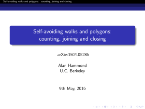 Self-avoiding walks and polygons: counting, joining and closing arXiv:1504.05286 Alan Hammond