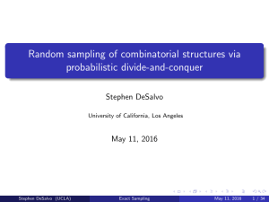 Random sampling of combinatorial structures via probabilistic divide-and-conquer Stephen DeSalvo May 11, 2016