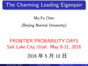 The Charming Leading Eigenpair c F FRONTIER PROBABILITY DAYS