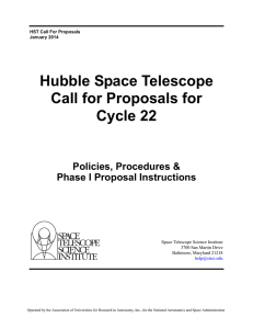 Hubble Space Telescope Call for Proposals for Cycle 22 Policies, Procedures &amp;