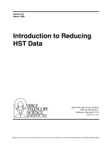 Introduction to Reducing HST Data Space Telescope Science Institute