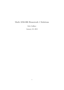 Math 1050-006 Homework 1 Solutions Kyle Gaffney January 23, 2013 1