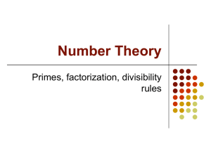 Number Theory Primes, factorization, divisibility rules