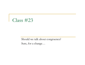 Class #23 Should we talk about congruence? Sure, for a change…