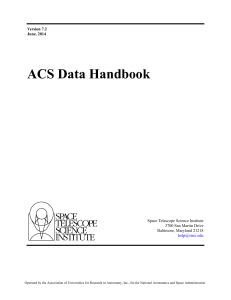 ACS Data Handbook Space Telescope Science Institute 3700 San Martin Drive