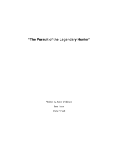 “The Pursuit of the Legendary Hunter”  Written by Aaron Wilkinson Jane Haase