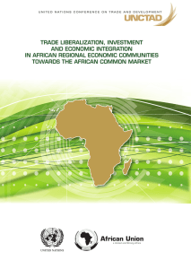 TRADE LIBERALIZATION, INVESTMENT AND ECONOMIC INTEGRATION IN AFRICAN REGIONAL ECONOMIC COMMUNITIES