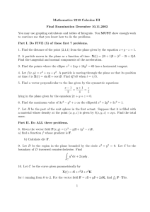 Mathematics 2210 Calculus III Final Examination December 10,11,2003