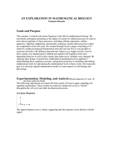 AN EXPLORATION IN MATHEMATICAL BIOLOGY Goals and Purpose