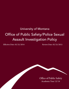 Office of Public Safety/Police Sexual Assault Investigation Policy University of Montana