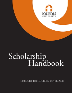 Scholarship Handbook DISCOVER  THE  LOURDES  DIFFERENCE