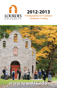 2012-2013 www.lourdes.edu Undergraduate &amp; Graduate Academic Catalog