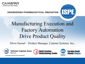 Manufacturing Execution and Factory Automation Drive Product Quality .