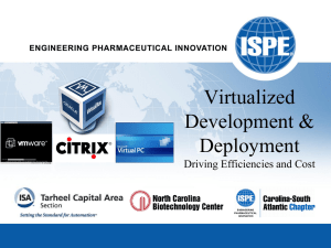 Virtualized Development &amp; Deployment Driving Efficiencies and Cost
