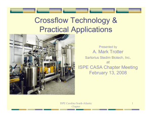 Crossflow Technology &amp; Practical Applications A. Mark Trotter .