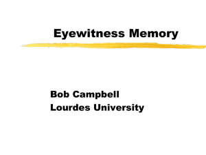Eyewitness Memory Bob Campbell Lourdes University
