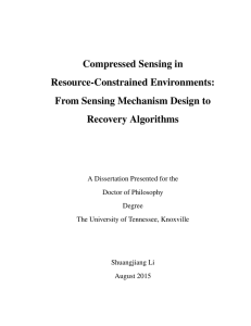 Compressed Sensing in Resource-Constrained Environments: From Sensing Mechanism Design to Recovery Algorithms