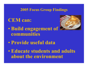 CEM can: communities about the environment Build engagement of