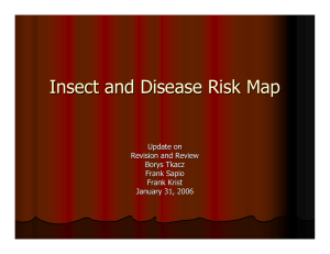 Insect and Disease Risk Map Update on Revision and Review Borys Tkacz