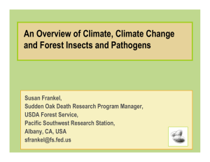 An Overview of Climate, Climate Change and Forest Insects and Pathogens
