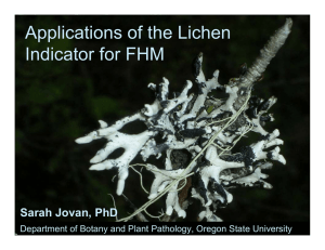 Applications of the Lichen Indicator for FHM Sarah Jovan, PhD