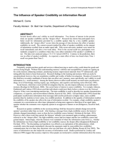 The Influence of Speaker Credibility on Information Recall  Michael E. Corrie