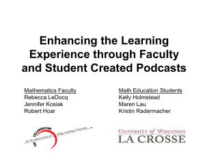 Enhancing the Learning Experience through Faculty and Student Created Podcasts