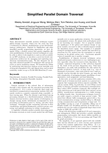 Simplified Parallel Domain Traversal Wesley Kendall , Jingyuan Wang , Melissa Allen