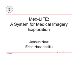 Med-LIFE: A System for Medical Imagery Exploration Joshua New