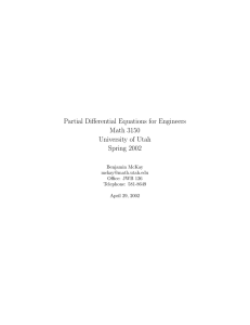 Partial Differential Equations for Engineers Math 3150 University of Utah Spring 2002