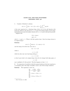 MATH 3150: PDE FOR ENGINEERS MIDTERM TEST #2 1. Consider d’Alembert’s solution