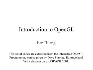 Introduction to OpenGL Jian Huang