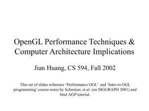 OpenGL Performance Techniques &amp; Computer Architecture Implications