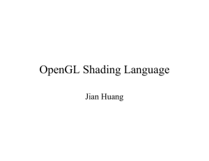 OpenGL Shading Language Jian Huang