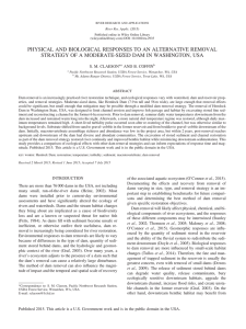 PHYSICAL AND BIOLOGICAL RESPONSES TO AN ALTERNATIVE REMOVAL