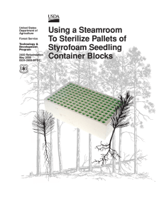 Using a Steamroom To Sterilize Pallets of Styrofoam Seedling Container Blocks