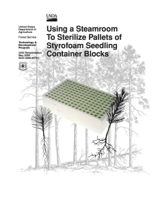 Using a Steamroom To Sterilize Pallets of Styrofoam Seedling Container Blocks