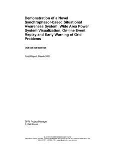 Demonstration  of a  Novel Synchrophasor-based  Situational