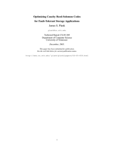 Optimizing Cauchy Reed-Solomon Codes for Fault-Tolerant Storage Applications James S. Plank