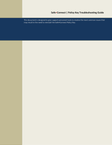 Safe Connect | Policy Key Troubleshooting Guide •