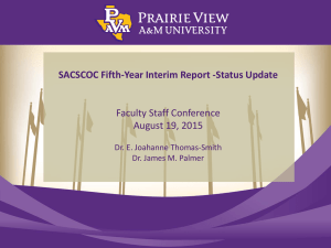 SACSCOC Fifth-Year Interim Report -Status Update  Faculty Staff Conference August 19, 2015