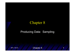 Chapter 8 Producing Data:  Sampling 1 BPS - 5th Ed.