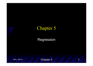 Chapter 5 Regression 1 BPS - 5th Ed.